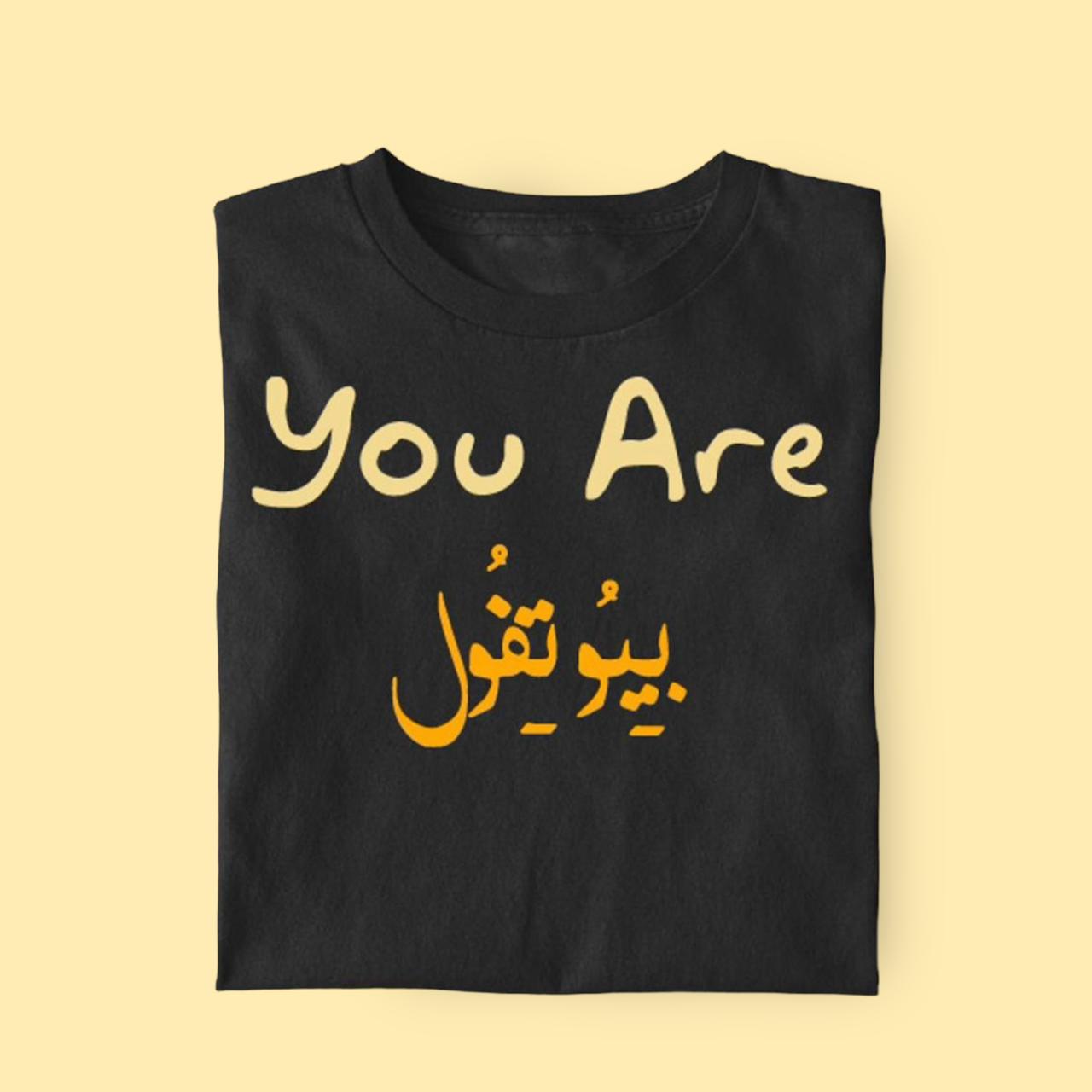 You Are Beautiful Slogan T-Shirt