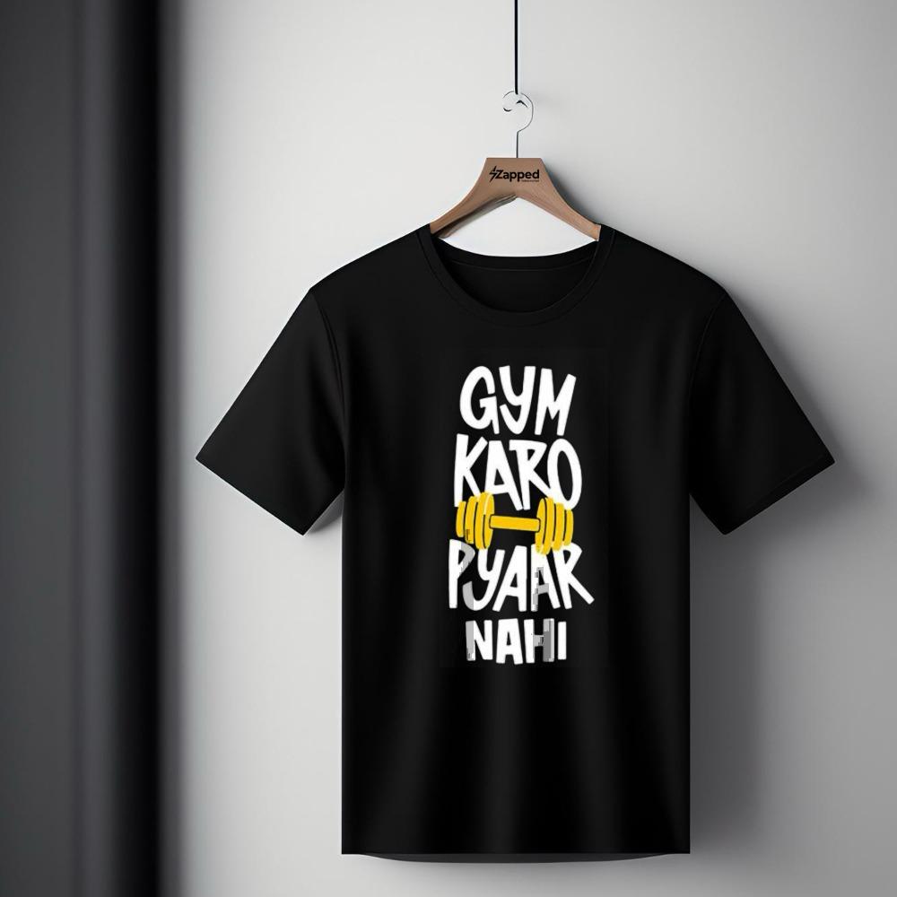 Gym Karu Pyar Nahi Slogan T-Shirt